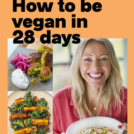 How to Be Vegan in 28 Days