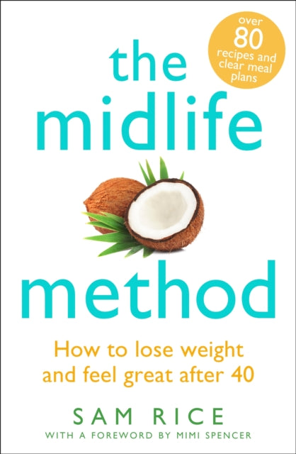 The Midlife Method: How to lose weight and feel great after 40