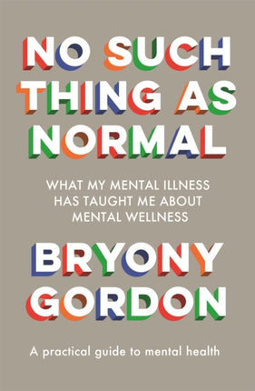 No Such Thing as Normal: From the author of Glorious Rock Bottom