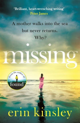 Missing: the emotional and gripping thriller from the bestselling author of FOUND