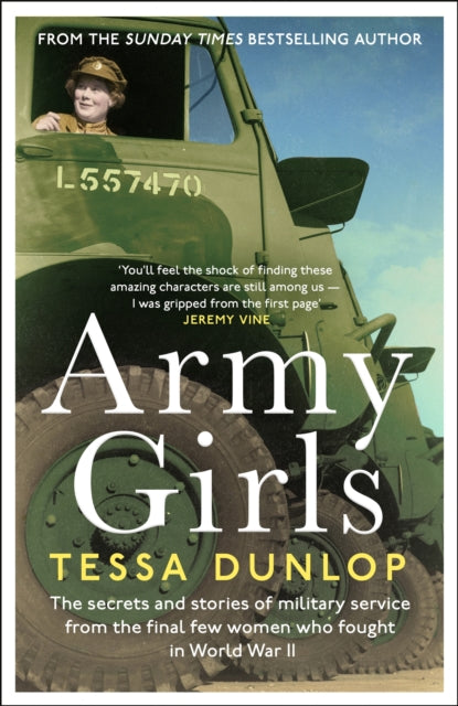 Army Girls: The secrets and stories of military service from the final few women who fought in World War II