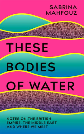 These Bodies of Water