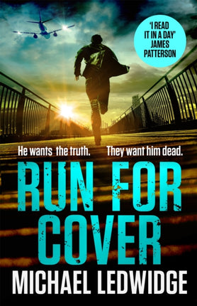 Run For Cover: 'I READ IT IN A DAY. GREAT CHARACTERS, GREAT STORYTELLING.' JAMES PATTERSON