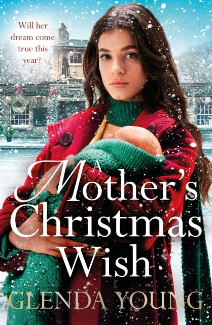 A Mother's Christmas Wish: A heartwarming festive saga of family, love and sacrifice