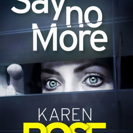 Say No More The Sacramento Series Book 2 the gripping new thriller from the Sunday Times bestselling author