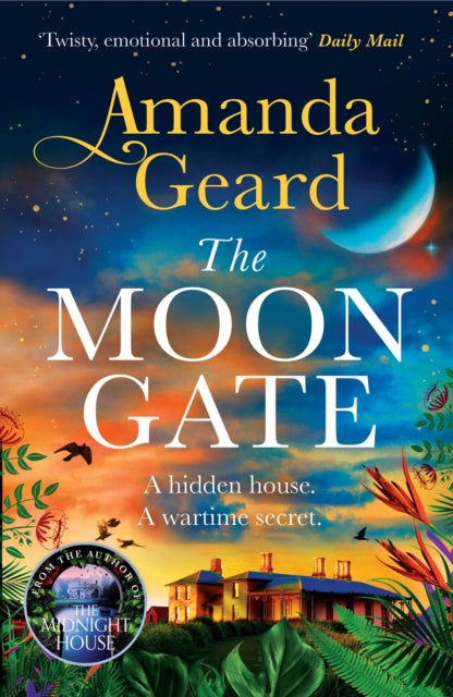 The Moon Gate: The mesmerising story of a hidden house and a lost family secret in WW2