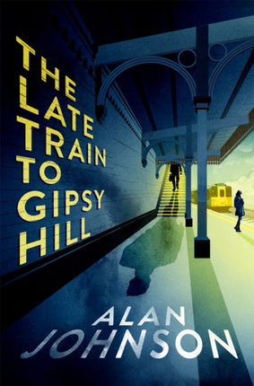 The Late Train to Gipsy Hill: Charming debut mystery from a highly respected former MP