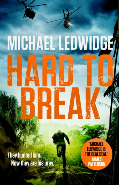 Hard to Break: 'GREAT STORYTELLING.' JAMES PATTERSON,