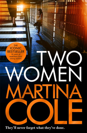 Two Women: An unbreakable bond. A story you'd never predict. An unforgettable thriller from the queen of crime.