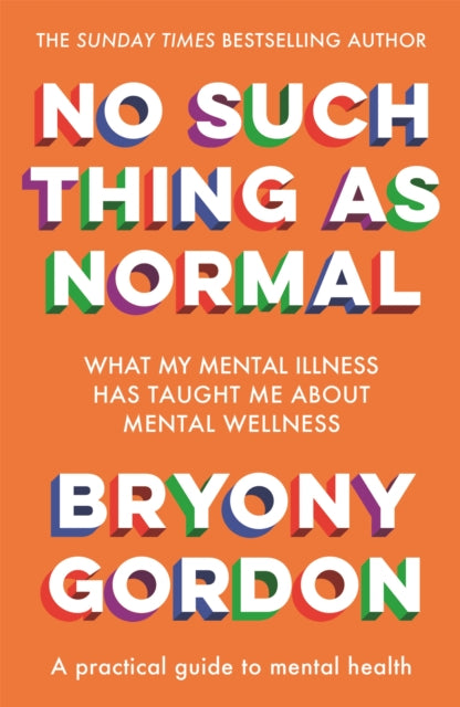 No Such Thing as Normal: From the author of Glorious Rock Bottom