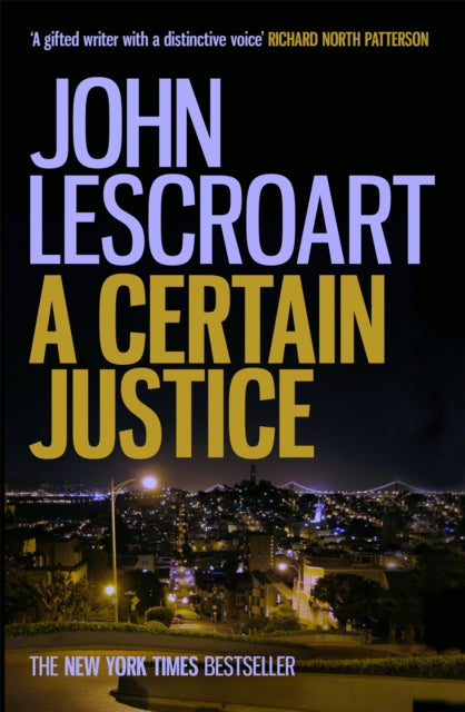 A Certain Justice: A thrilling murder mystery in the city of San Francisco