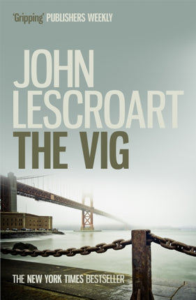 The Vig (Dismas Hardy series, book 2): A gripping crime thriller full of twists