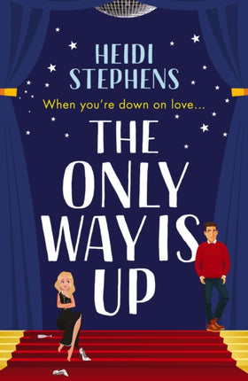 The Only Way Is Up: An absolutely hilarious and feel-good romantic comedy