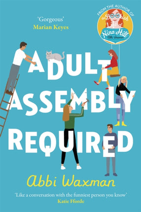 Adult Assembly Required: The heart-warming and joyful new novel you need this winter, with the characters you LOVED from THE BOOKISH LIFE OF NINA HILL!