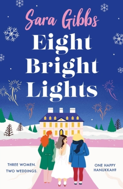 Eight Bright Lights: A warm, witty and HILARIOUS romance novel filled with lots of festive spirit for 2023!