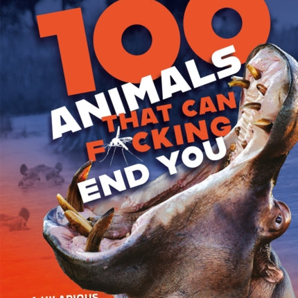 100 Animals That Can Fcking End You