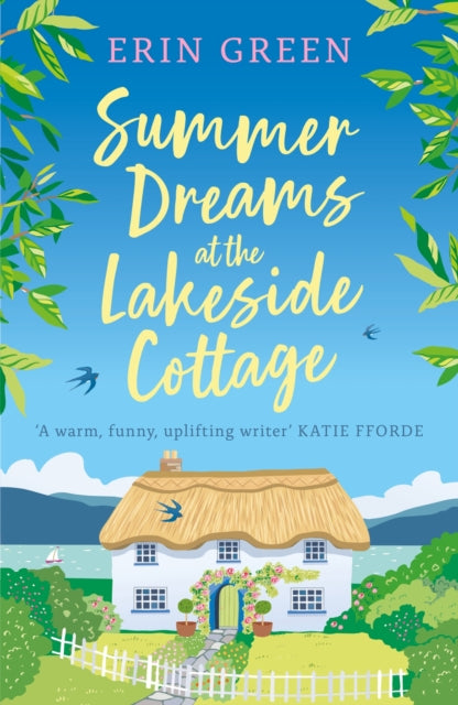 Summer Dreams at the Lakeside Cottage: The new uplifting read of fresh starts and warm friendship!