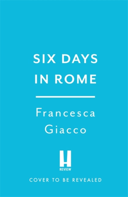 Six Days In Rome