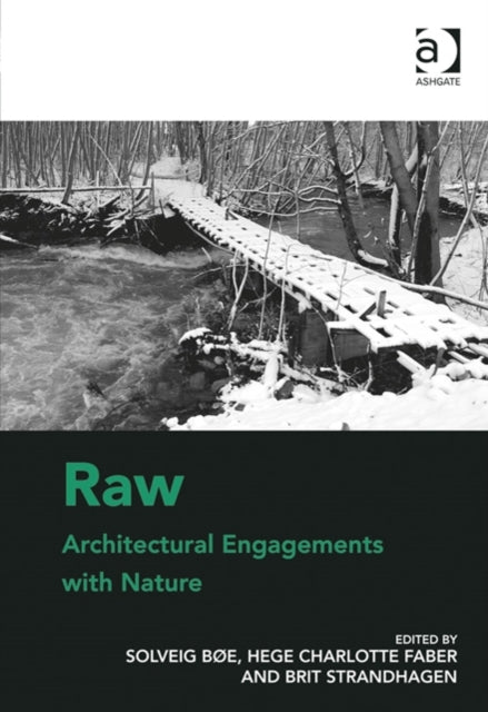 Raw: Architectural Engagements with Nature