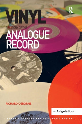 Vinyl A History of the Analogue Record
