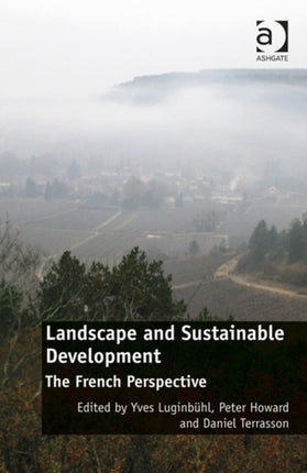 Landscape and Sustainable Development: The French Perspective