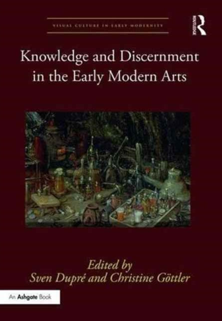 Knowledge and Discernment in the Early Modern Arts