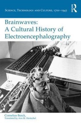 Brainwaves A Cultural History of