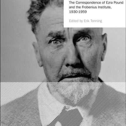 The Correspondence of Ezra Pound and the Frobenius Institute 19301959