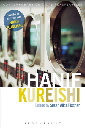 Hanif Kureishi Contemporary Critical Perspectives