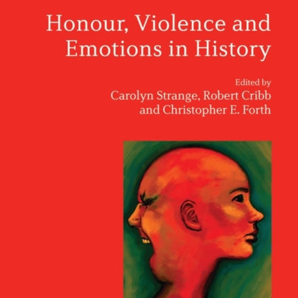 Honour, Violence and Emotions in History