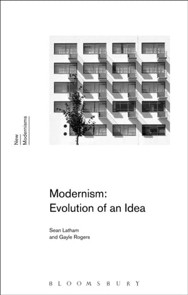 Modernism Evolution of an Idea