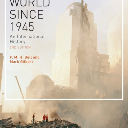 The World Since 1945: An International History