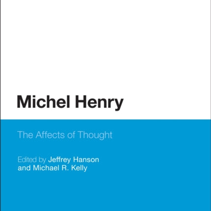 Michel Henry The Affects Of Thought Bloomsbury Studies in Continental Philosophy