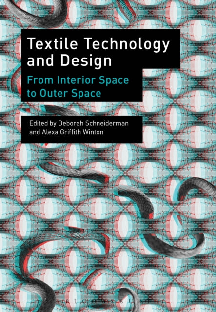 Textile Technology and Design From Interior Space to Outer Space
