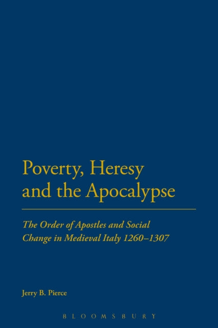 Poverty Heresy and the Apocalypse