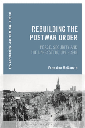 Rebuilding the Postwar Order