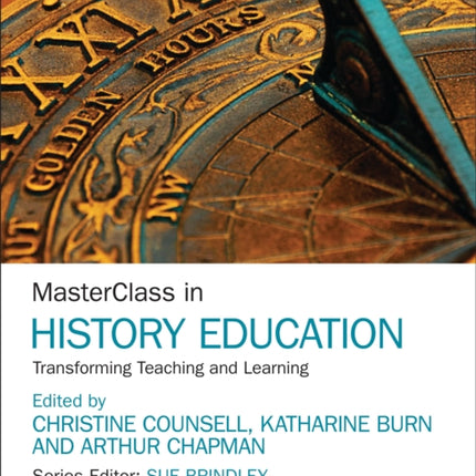 MasterClass in History Education Transforming Teaching and Learning