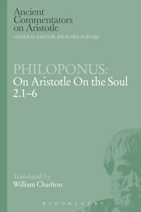 Philoponus On Aristotle On the Soul 216 Ancient Commentators on Aristotle