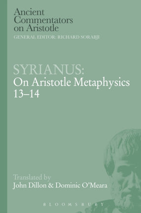 Syrianus On Aristotle Metaphysics 1314 Ancient Commentators on Aristotle