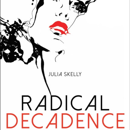 Radical Decadence: Excess in Contemporary Feminist Textiles and Craft