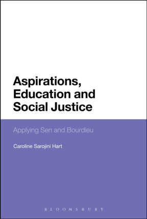 Aspirations Education and Social Justice Applying Sen And Bourdieu