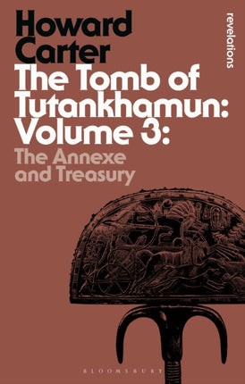 The Tomb of Tutankhamun Volume 3