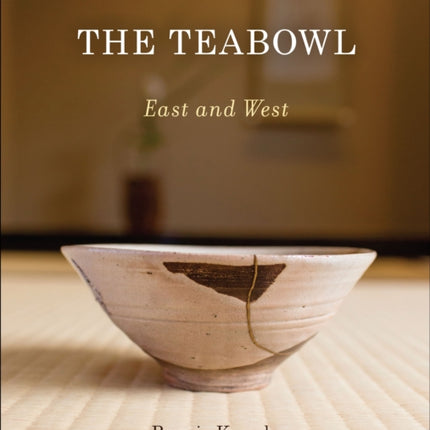 The Teabowl: East and West