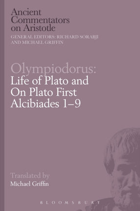 Olympiodorus Life of Plato and On Plato First Alcibiades 19