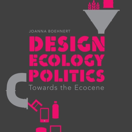 Design Ecology Politics