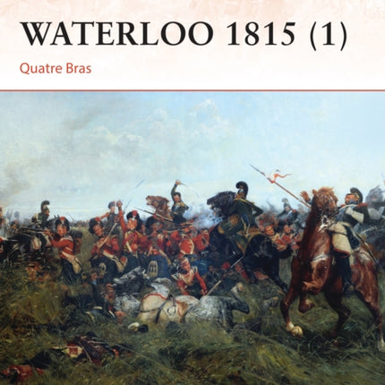 Waterloo 1815 (1): Quatre Bras