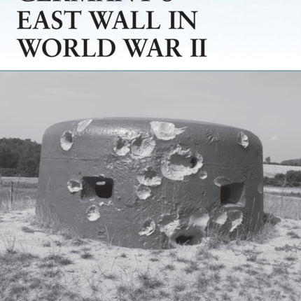Germanys East Wall in World War II