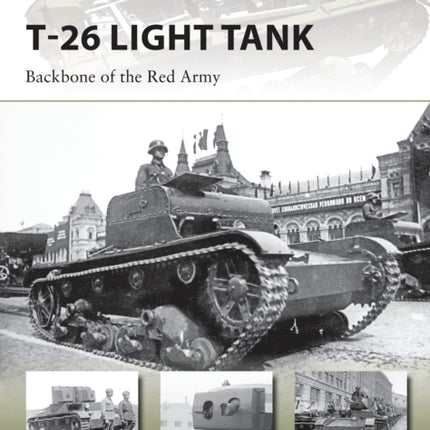 T26 Light Tank Backbone of the Red Army 218 New Vanguard