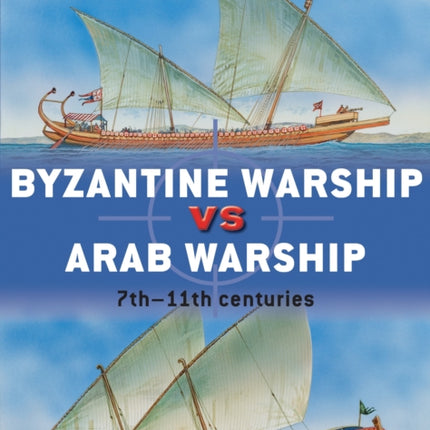 Byzantine Warship vs Arab Warship