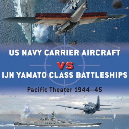 US Navy Carrier Aircraft vs IJN Yamato Class